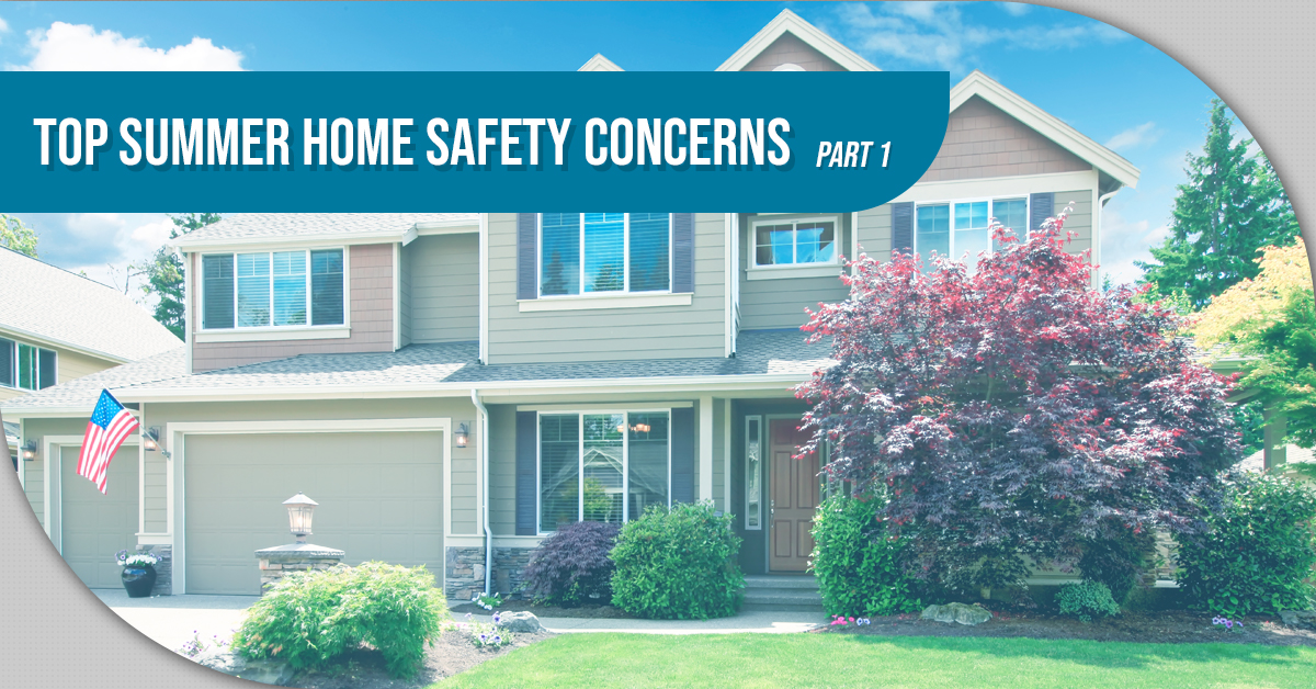 Top Summer Home Safety Concerns
