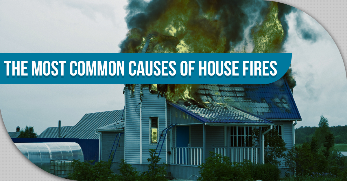 The Most Common Causes Of House Fires